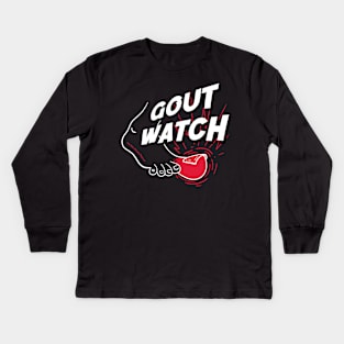 Gout Watch! Kids Long Sleeve T-Shirt